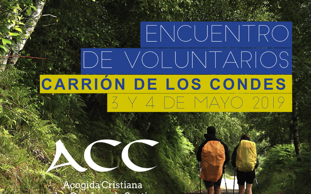 ACC convoca en Mayo a los hospitaleros voluntarios a un encuentro en Carrión de los Condes